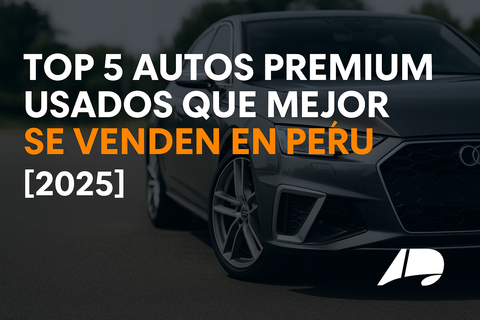 Top 5 autos premium usados que mejor se venden en Perú [2025]